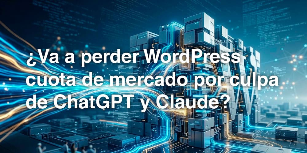 wordpress pierde cuota de mercado en favor de chatGPT y Claude